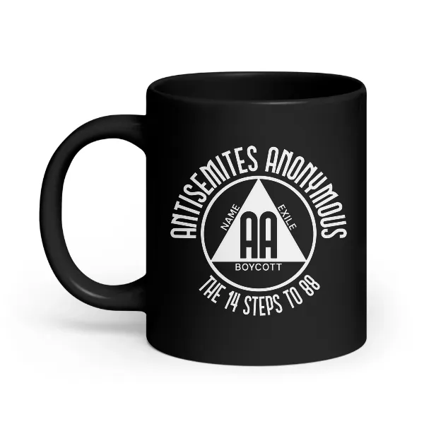 Anti Semites Anonymous - Coffee Mug