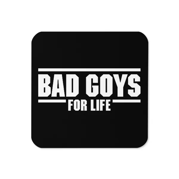 Bad Goys - Coaster