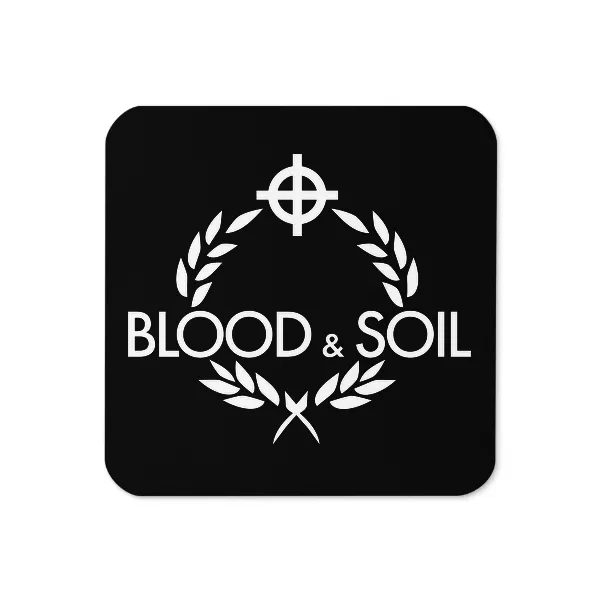 Blood & Soil - Coaster