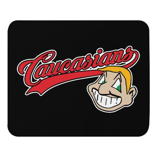 Caucasians - Mouse Pad