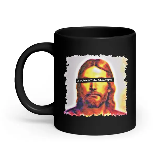 Christ Sees No Political Solution - Coffee Mug
