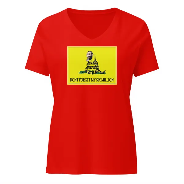 Dont Forget my 6 Million - Ladies • T-shirt • V-neck • Premium - Image 3