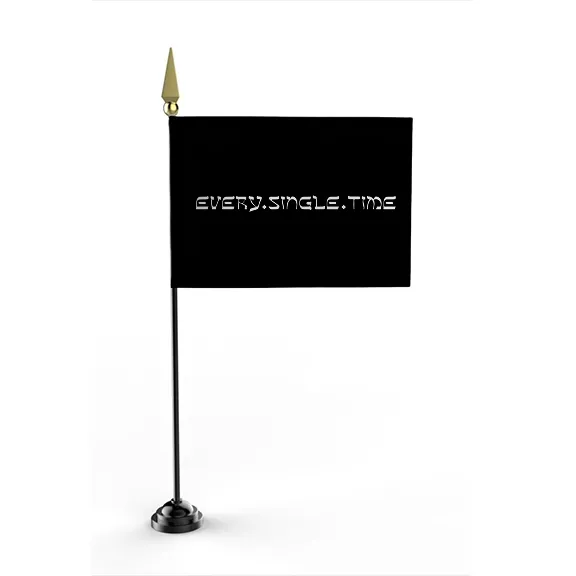 Every Single Time - Flag • Mini