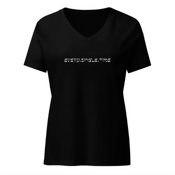 Every Single Time - Ladies • T-shirt • V-neck • Basic