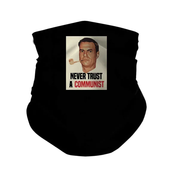 GLR Never Trust a Communist - Gaiter Mask