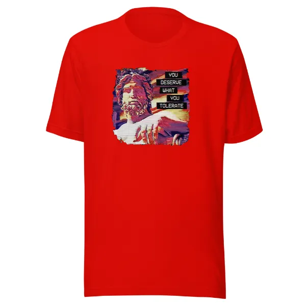 Hadrian You Deserve What You Tolerate - Mens • T-shirt • Crew • Premium - Image 3