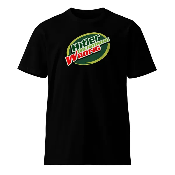 Hitler Did Nothing Wrong - Mens • T-shirt • Crew • Supreme