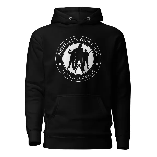 Hospitalize Your Local Antifa Scumbag - Mens • Hoodie • Premium