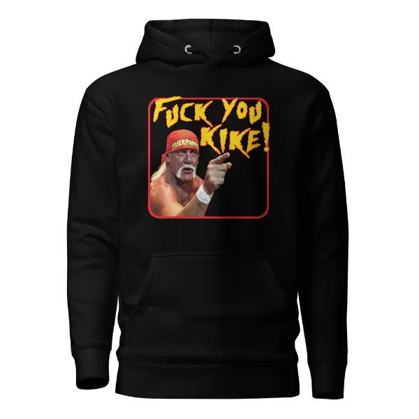 Hulk Fuck You Kike - Mens • Hoodie • Premium