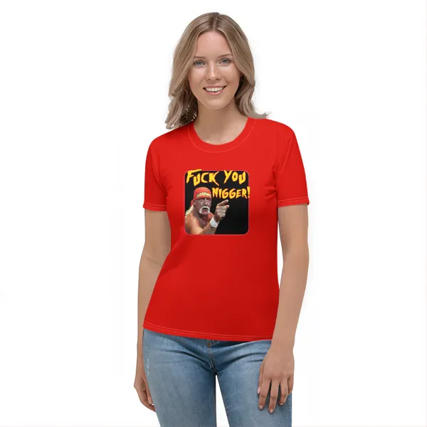 Hulk Fuck You Nigger - Ladies • T-shirt • Crew • Premium - Image 3