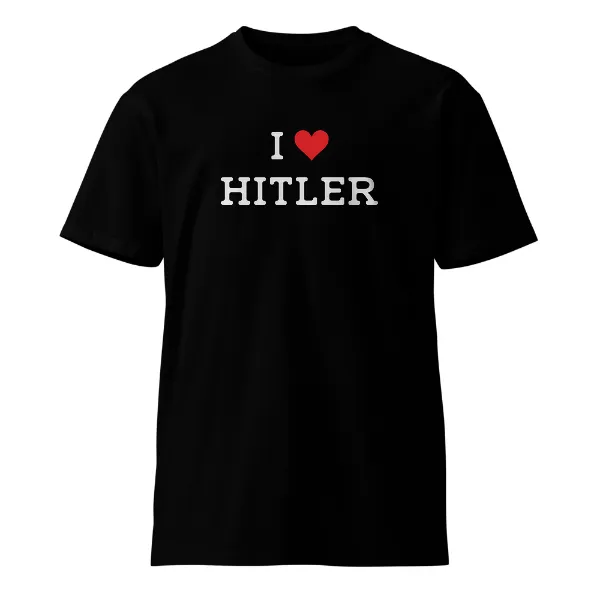 I Love Hitler - Mens • T-shirt • Crew • Supreme