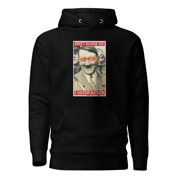 I Voted Hitler - Mens • Hoodie • Premium