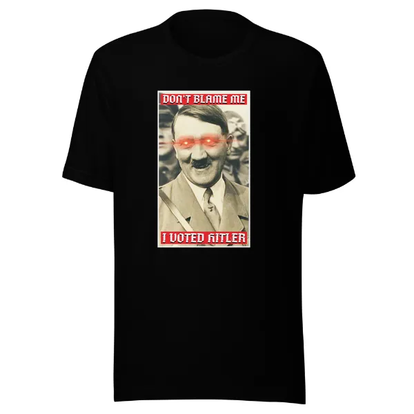 I Voted Hitler - Mens • T-shirt • Crew • Premium