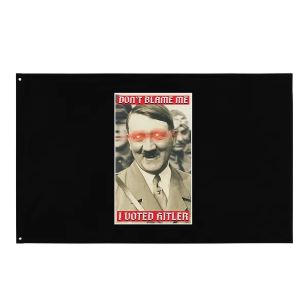 I Voted Hitler - Flag • Small