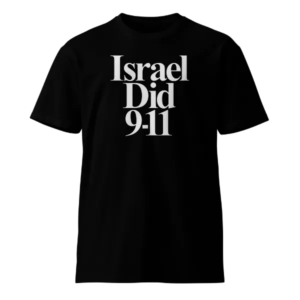 Israel Did 911 - Mens • T-shirt • Crew • Supreme
