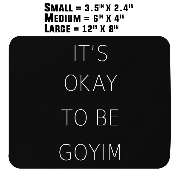 It's Okay To Be Goyim - Magnet