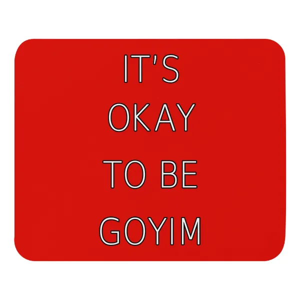 It's Okay To Be Goyim - Mouse Pad - Image 3