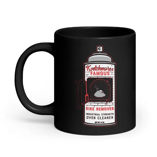 Kvetchmore's Famous Kike Remover - Coffee Mug