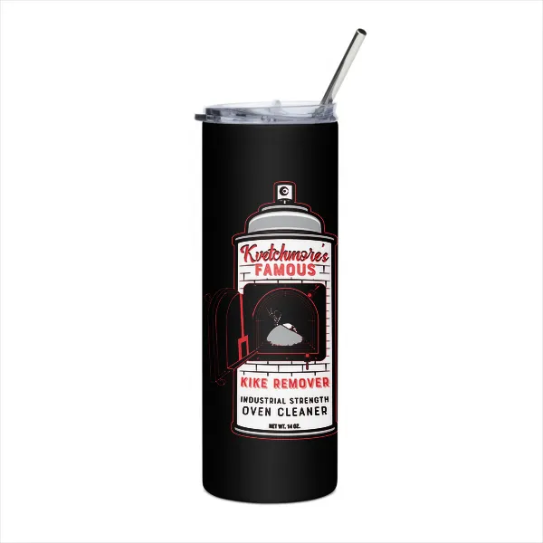 Kvetchmore's Famous Kike Remover - Tumbler
