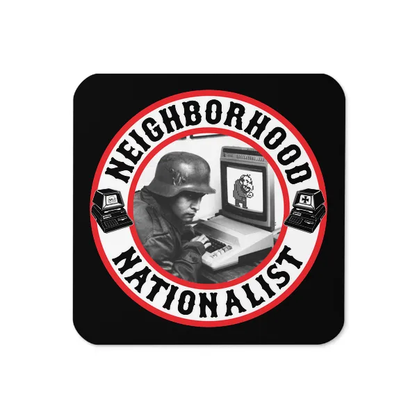 Neighborhood Nationalists - Coaster