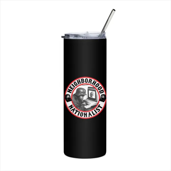 Neighborhood Nationalists - Tumbler