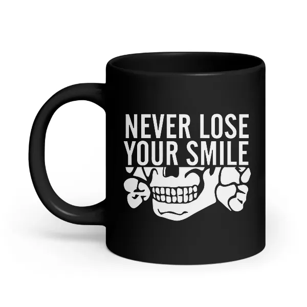 Never Lose Your Smile - Coffee Mug