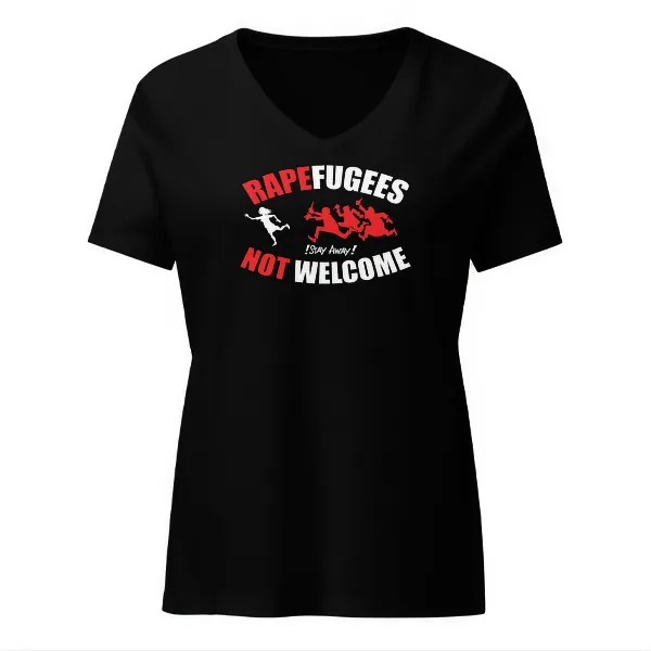 Rapefugees Not Welcome - Ladies • T-shirt • V-neck • Basic