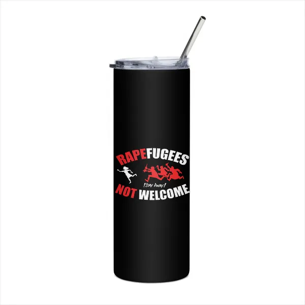 Rapefugees Not Welcome - Tumbler