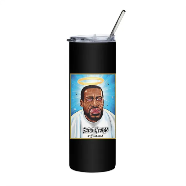 Saint George of Fentanyl - Tumbler
