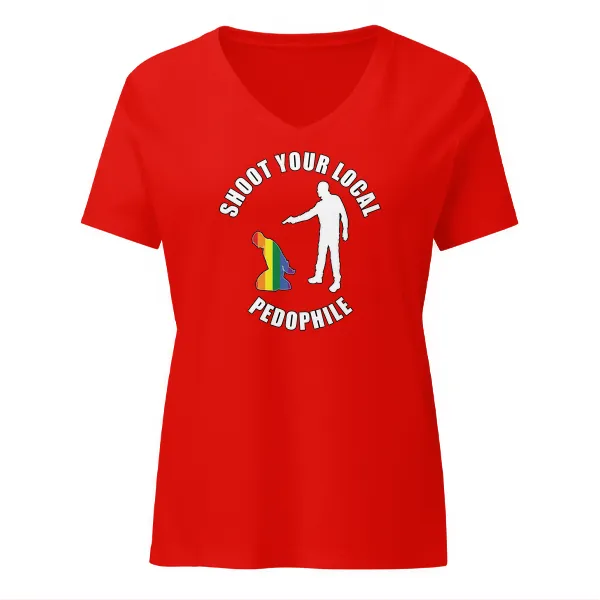 Shoot Your Local Pedophile - Ladies • T-shirt • V-neck • Premium - Image 3
