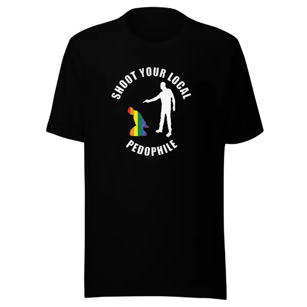 Shoot Your Local Pedophile - Mens • T-shirt • Crew • Premium