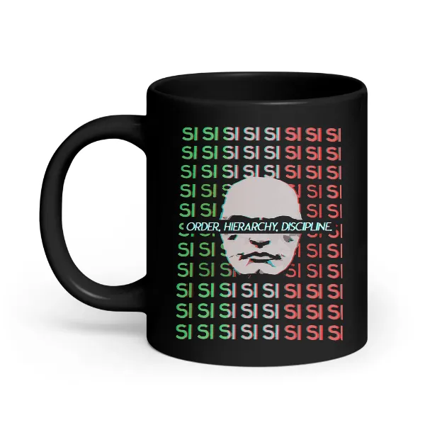Si Si Si Mussolini - Coffee Mug