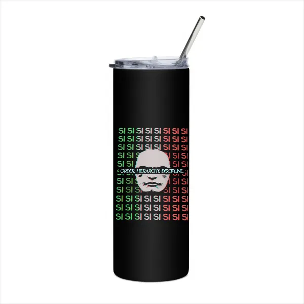 Si Si Si Mussolini - Tumbler
