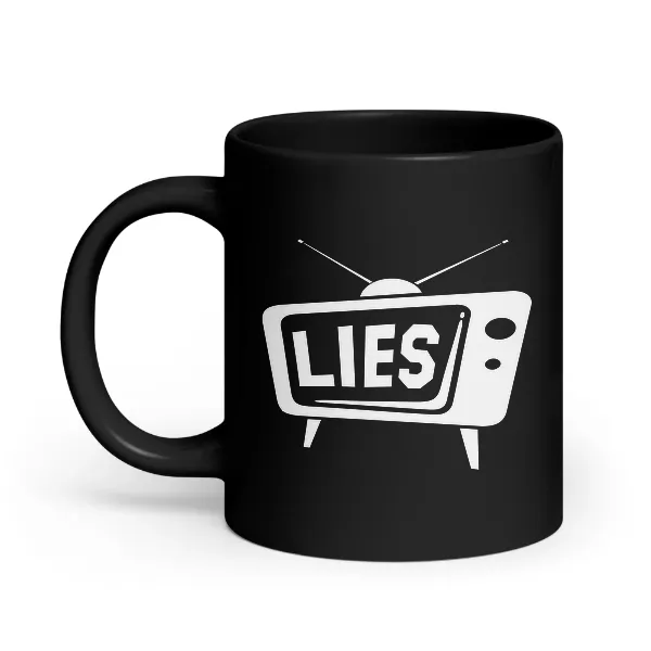 TV Lies - Coffee Mug