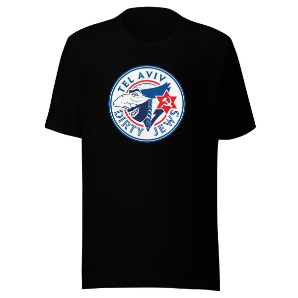 Tel Aviv Dirty Jews - Mens • T-shirt • Crew • Premium
