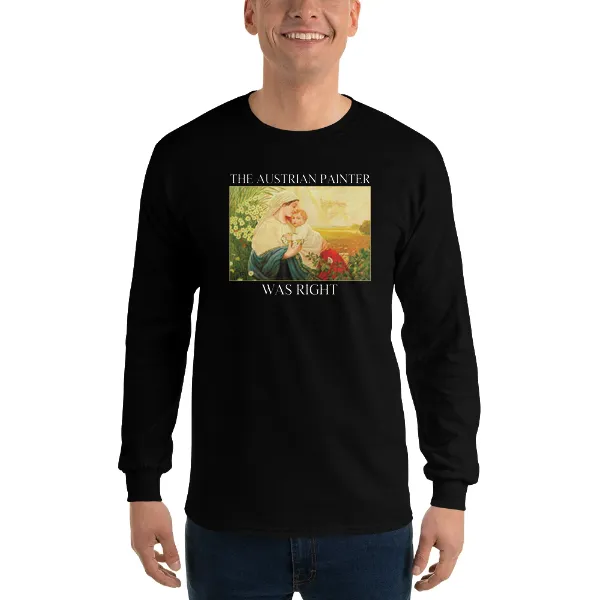 The Austrian Painter Was Right - Mens • T-shirt • Long Sleeve • Basic