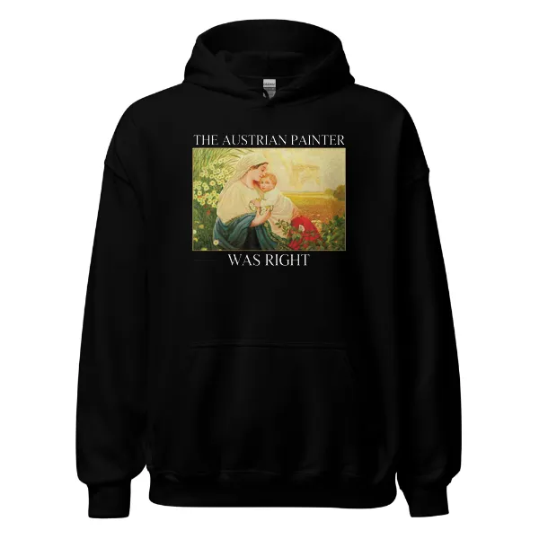 The Austrian Painter Was Right - Mens • Hoodie • Basic