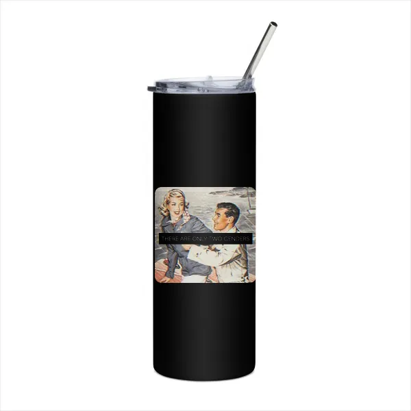 There is Only 2 Genders - Tumbler