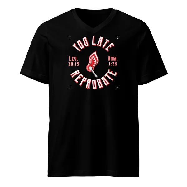 Too Late Reprobate - Mens • T-shirt • V-neck • Premium