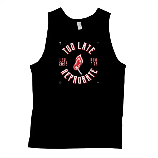 Too Late Reprobate - Mens • Tank Top • Premium