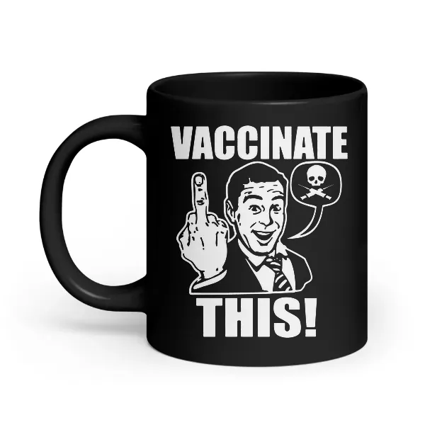 Vaccinate This - Coffee Mug