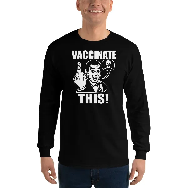 Vaccinate This - Mens • T-shirt • Long Sleeve • Basic