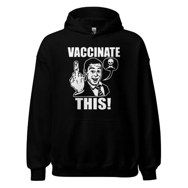 Vaccinate This - Mens • Hoodie • Basic