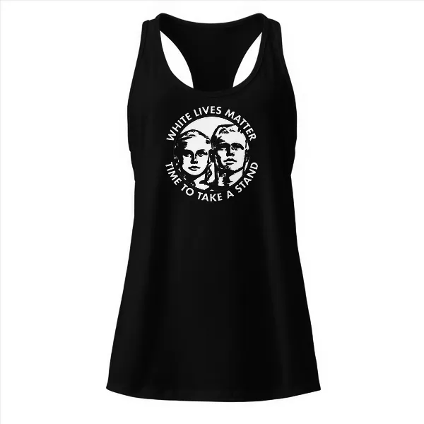 White Lives Matter - Time To Take a Stand - Ladies • Razorback Tank • Premium