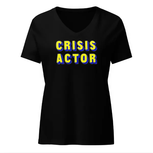 Crisis Actor - Ladies • T-shirt • V-neck • Premium