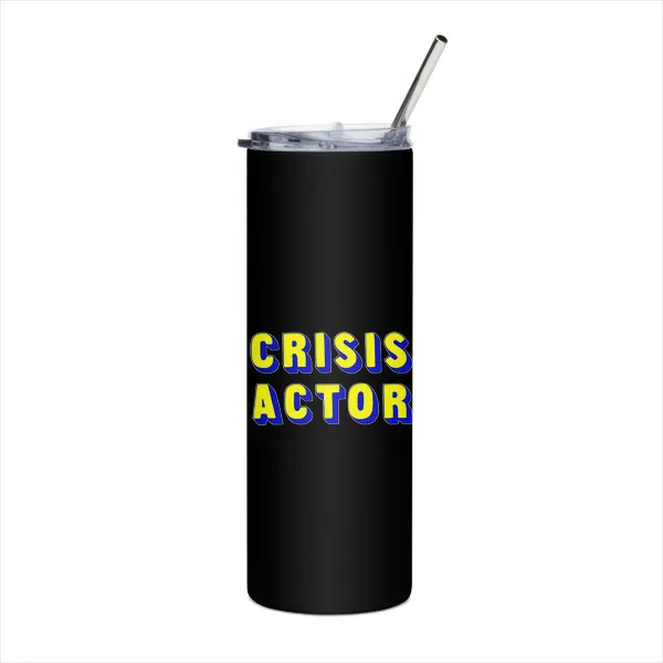 Crisis Actor - Tumbler