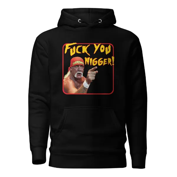 Hulk Fuck You Nigger - Mens • Hoodie • Supreme