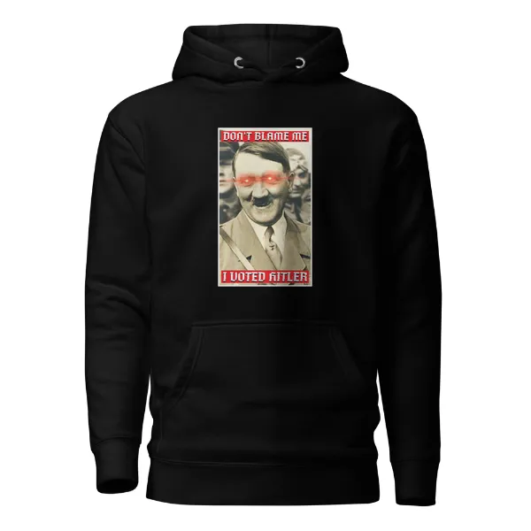 I Voted Hitler - Mens • Hoodie • Supreme