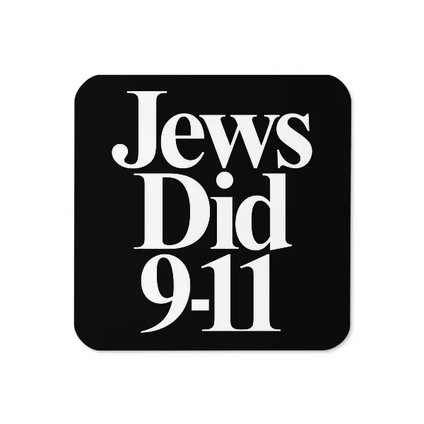 Jews Did 911 - Coaster