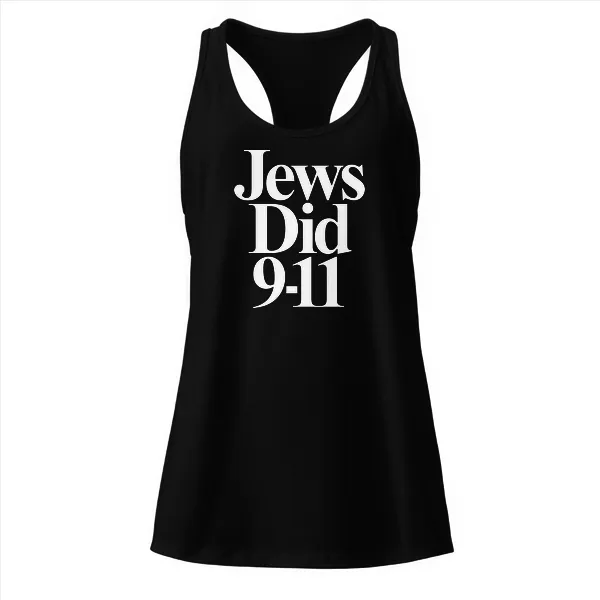 Jews Did 911 - Ladies • Razorback Tank • Premium